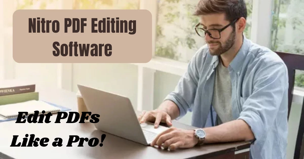 Nitro PDF Editing Software – The Ultimate Solution for Seamless Document Modification