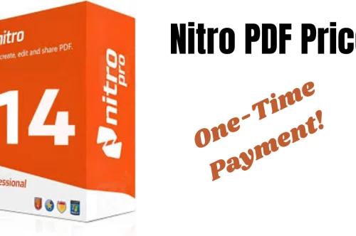 Nitro PDF Price – The Best Investment for Lifetime PDF Editing